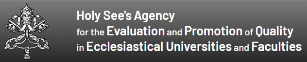 Holy See’s Agency for the Evaluation and Promotion of Quality in Ecclesiastical Universities and Faculties